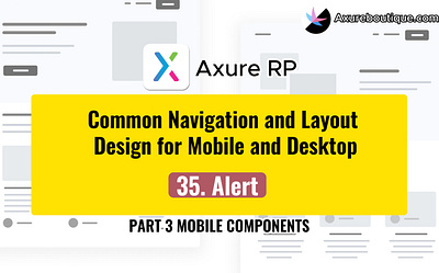 Common Navigation and Layout Design for Mobile and Desktop:35 Al axure axure course design prototype ui uiux ux ux libraries