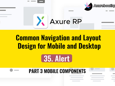 Common Navigation and Layout Design for Mobile and Desktop:35 Al axure axure course design prototype ui uiux ux ux libraries