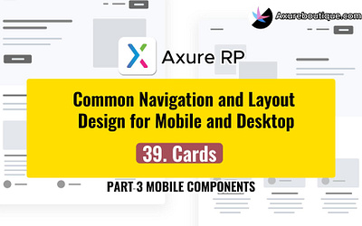 Common Navigation and Layout Design for Mobile and Desktop:39.Ca axure axure course design prototype ui uiux ux ux libraries