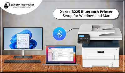 Xerox B225 Bluetooth Printer Setup for Windows and Mac bluetooth printer setup xerox bluetooth printer setup