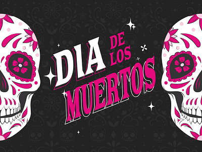 Dia de los Muertos Design 2 2d day of the dead design dia de los muertos dia de muertos graphic design illustration pattern skull social media typography vector