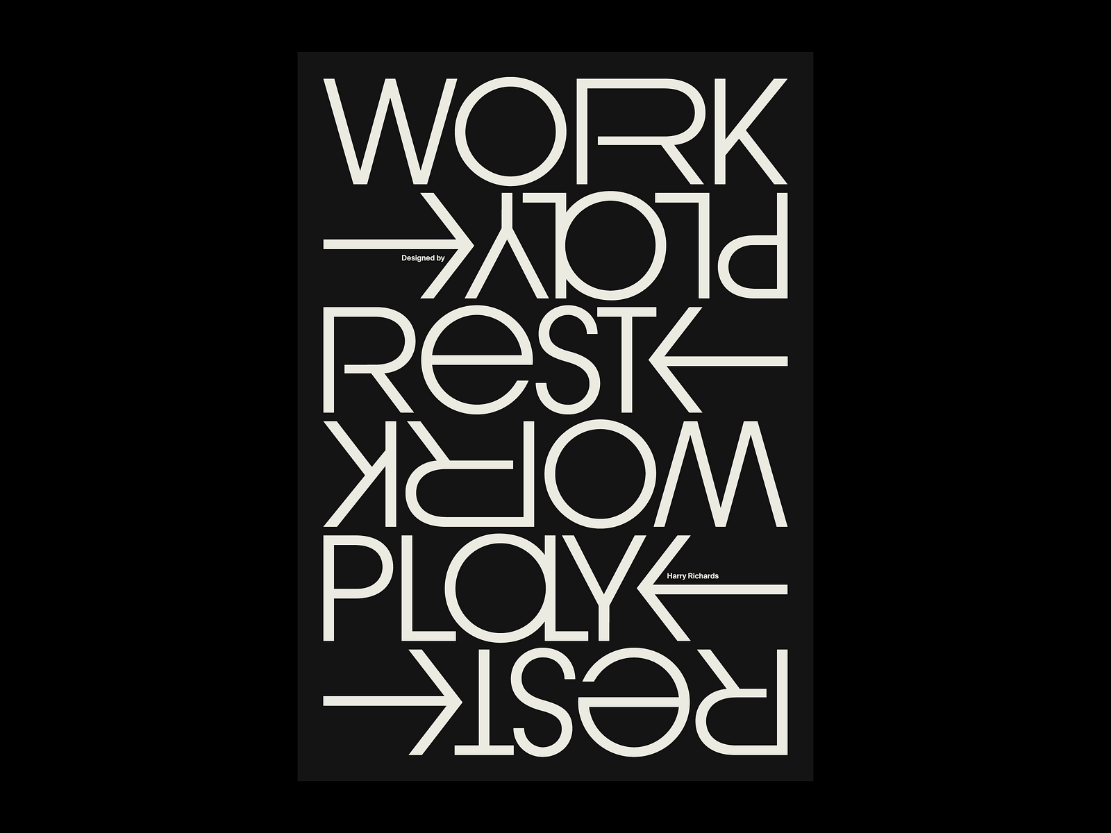 WORK REST PLAY Poster by Harry Richards on Dribbble