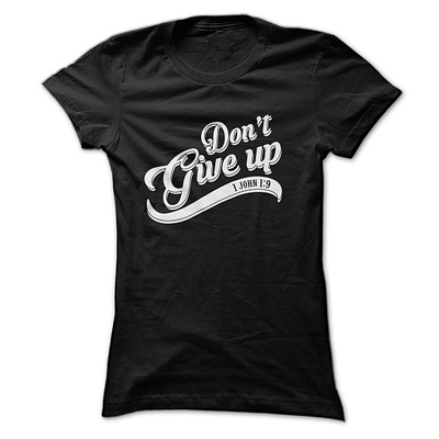 Don't Give Up amazon bulk t shirt custom custom t shirt design graphic design tesspring trendy typography