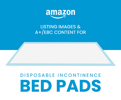 A+ & Listing Images for Incontinence Bed Pads adults amazon amazon a amazon ebc amazon listing amazon listing images amazon services bed pads brand brand identity branding design durable ebc enhanced brand content enhanced images graphic design listing images visual identity