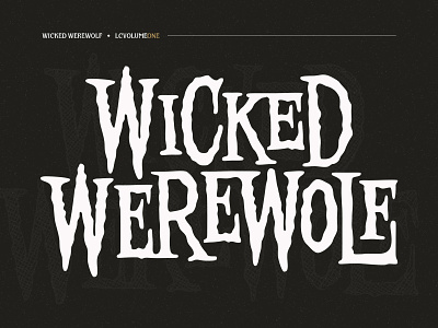 WICKED WEREWOLF - LETTERING LOGO artwork branding drawing font game halloween hand lettering hand writing logo logotype sketch typography vector