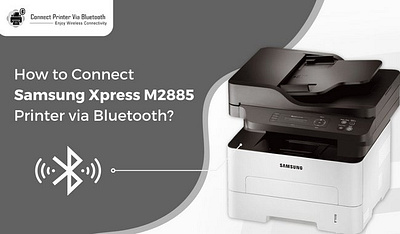How to Connect Samsung Xpress M2885 Printer via Bluetooth? how to connect samsung printer