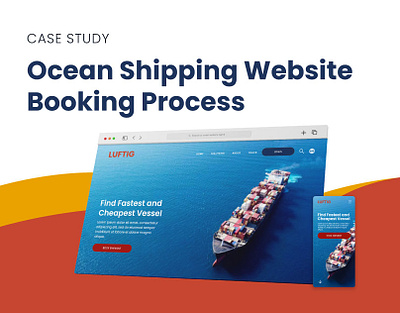 Case Study - Ocean Shipping Website Booking Process adobe xd figma interaction design responsive web ui ui design ux ux design