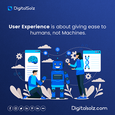 User Experience is about giving ease to humans, not Machines branding business business growth design digital marketing digital solz illustration marketing social media marketing ui