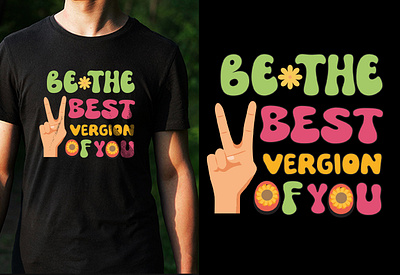 Be The Best Version - Stylish Tee 3d animation branding cool t shirt design custom t shirts design custom t shirts graphic design groovy t shirt design merchandise motion graphics statement t shirts t shirt design logo t shirt design template trendy t shirt tshirt tshirt designs typography design typography t shirt ui vintage