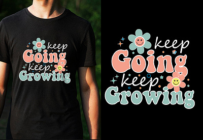 Keep Growing Tee - for Personal Growth 3d animation branding cool t shirt design custom t shirts design custom t shirts graphic design groovy t shirt design merchandise motion graphics statement t shirts t shirt design logo t shirt design template trendy t shirt tshirt tshirt designs typography design typography t shirt ui vintage