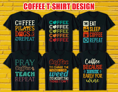 Coffee T-Shirt Design background bundle coffee coffeeshirt design dog eat font graphic design illustration mockup print quotes shirt shirts template tshirtdesign typography vector