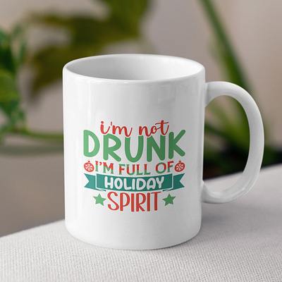 I'm not drunk i'm full of holiday spirit, chrsitmas quote, SVG christmas design svg design