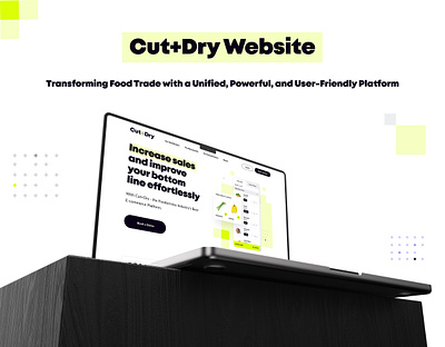 Cut+Dry | Foodservice Industry adaptive design food food service ui ui design ux ux design web design