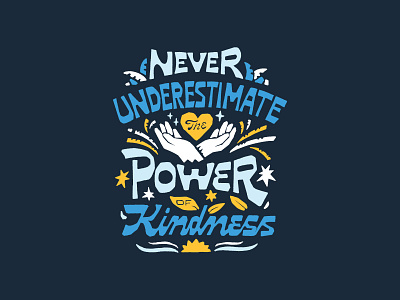 The Power of Kindness design illustration lettering merch design skitchism t shirt typography vintage