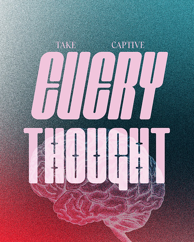 Take Captive Every Thought church church social media design graphic design