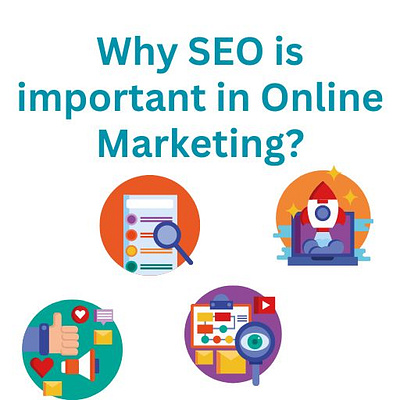 Why SEO is important in Online Marketing content marketing digital marketing digital service provider search engine optimization seo service provider social media marketing