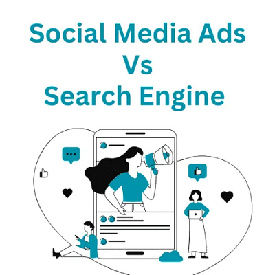 Comparison of Social Media Ads Vs. Search Engine Ads content marketing digital marketing digital service provider search engine optimization seo service provider social media marketing