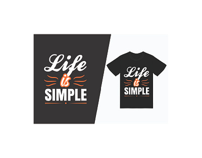 Life is simple typography t-shirt design. clothing fashion graphic design typography typography t shirt vector