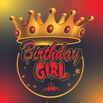 Birthday Girl Typography with Royal Crown 2d art artist artwork design graphic graphic design printable redraw revision rework trace tracing vector vectoriazation vectorize