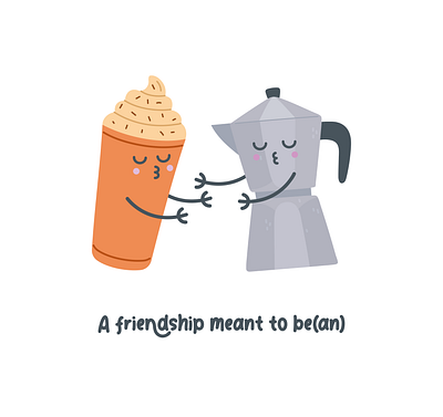 Meant to be(an) coffee digital art graphic design illustration