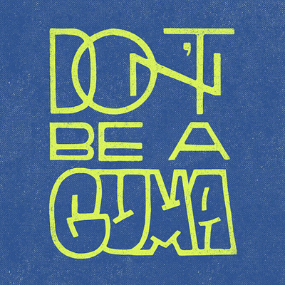 Don't be a cuma design graphic design illustration lettering letters procreate type typography