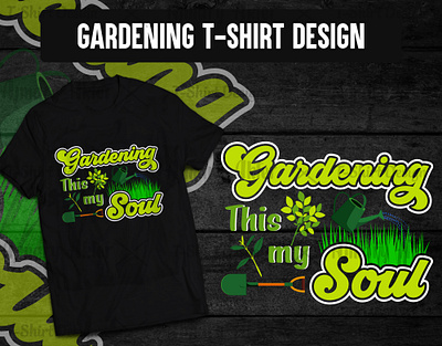 Gardening T-shirt Design garden tshirt designs