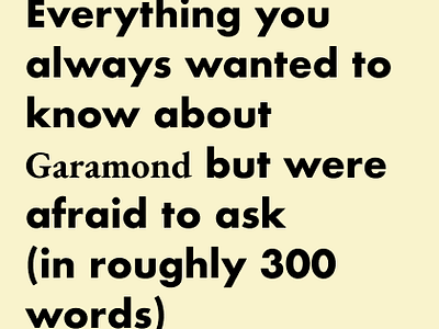 Everything you always wanted to know about Garamond by Matteo Muscas on(09)