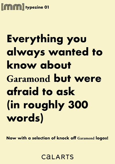 Everything you always wanted to know about Garamond branding calarts design graphic design logo typography