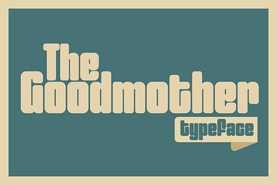The Goodmother branding classic font clean craft design font graphic design logo logotype movie poster retro font simple soft edge stationart typeface typography ui ux vintage font
