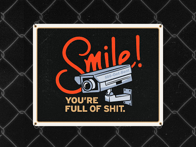 Smile! badgedesign beware camera chainlink graphic design illustration illustrator poster print security sign smile streetart typography vector warning