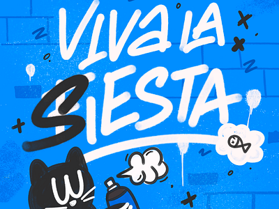 Viva la Siesta cat gato graffiti illustration ilustracion lettering nap party procreate siesta sleep street type