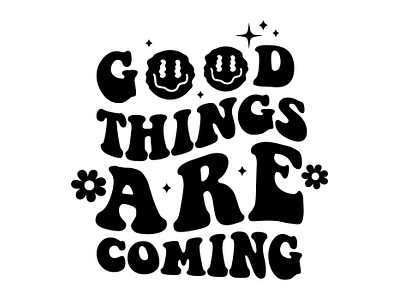 Good Things Are Coming diamonds flower power good things are coming hippie retro slogan smile smiley face vector art y2k design