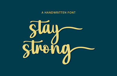 Stay Strong - Calligraphy Font branding brush calligraphy display font font font design fontysia handlettering handwriting handwritten handwritten font lettering logo moden modern script stya strong type typeface typography