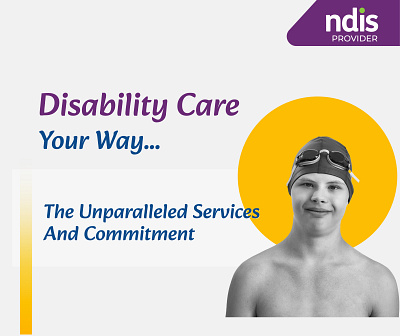 Disability Care Your Way branding disability care disability care social disability support melbourne disability supprt ndis approve social media post