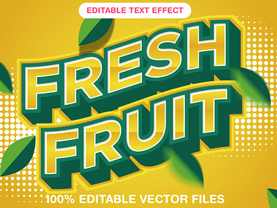 Fresh Fruit 3d text style effect 3d 3d text effect design editable text fresh fresh background fresh fruit text fresh text fruit fruit background fruit template fruits graphic design illustration leaf natural background nature vector vector text vector text mockup