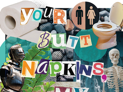 Butt Napkins collage design digital art digital collage graphic design illustration magazine collage marketing photo collage