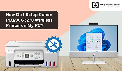 How Do I Setup Canon PIXMA G3270 Wireless Printer on My PC? how do i setup canon printer setup canon printer setup canon wireless printer