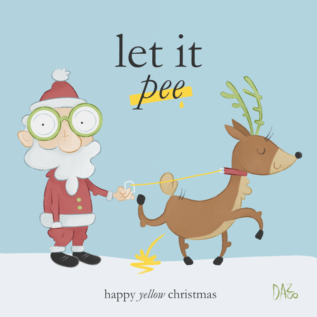 Let it pee affinity designer animal illustration christmas christmas illustration design fun illustration graphic design illustration raster social social media design vector