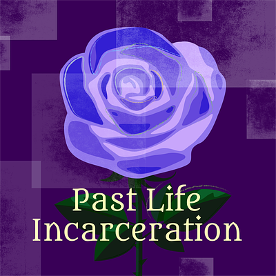 Past Life Incarceration (Music by Filip Yip) branding design electronic music graphic graphic design illustration logo music art photoshop rose song spotify typography vector