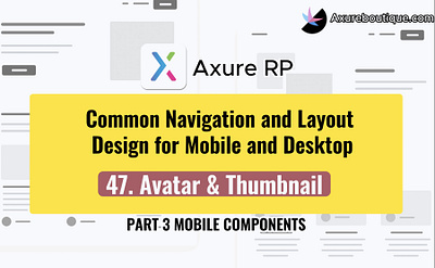 Common Navigation and Layout Design for Mobile and Desktop:48.Me axure axure course design prototype ui uiux ux ux libraries