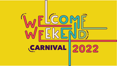 Welcome Weekend 2022 2d 2d design adobe advertising graphic design illustrator marketing print design promotion promotional typography