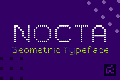 Nocta Geometric Typeface design display fontcreator fonts geometric geometriktype metrix pixel type type family