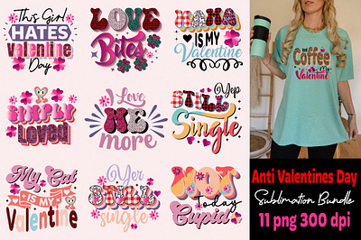 Anti Valentine's Day Sublimation Bundle valentines day