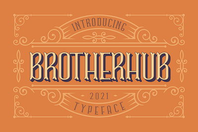 Brotherhub Font bold brotherhub font display distinct font stylish vintage