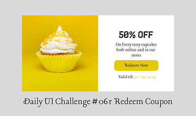Daily UI Redeem Coupon #061 coupon cupcake coupon ui uidesign uiux ux uxdesign webdesign