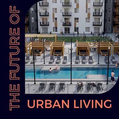 THE FUTURE OF URBAN LIVING branding chanellerezko design instagram marketing realestate thumbnail