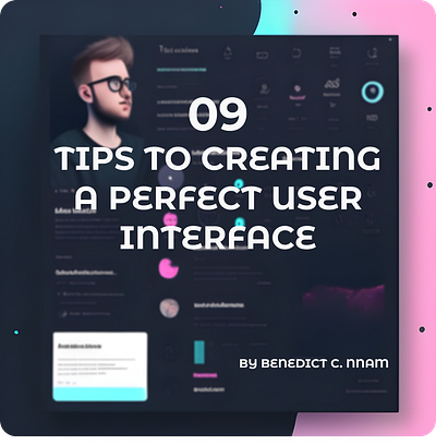 9 Tips to Creating a Perfect User Interface figma graphic design ui ux