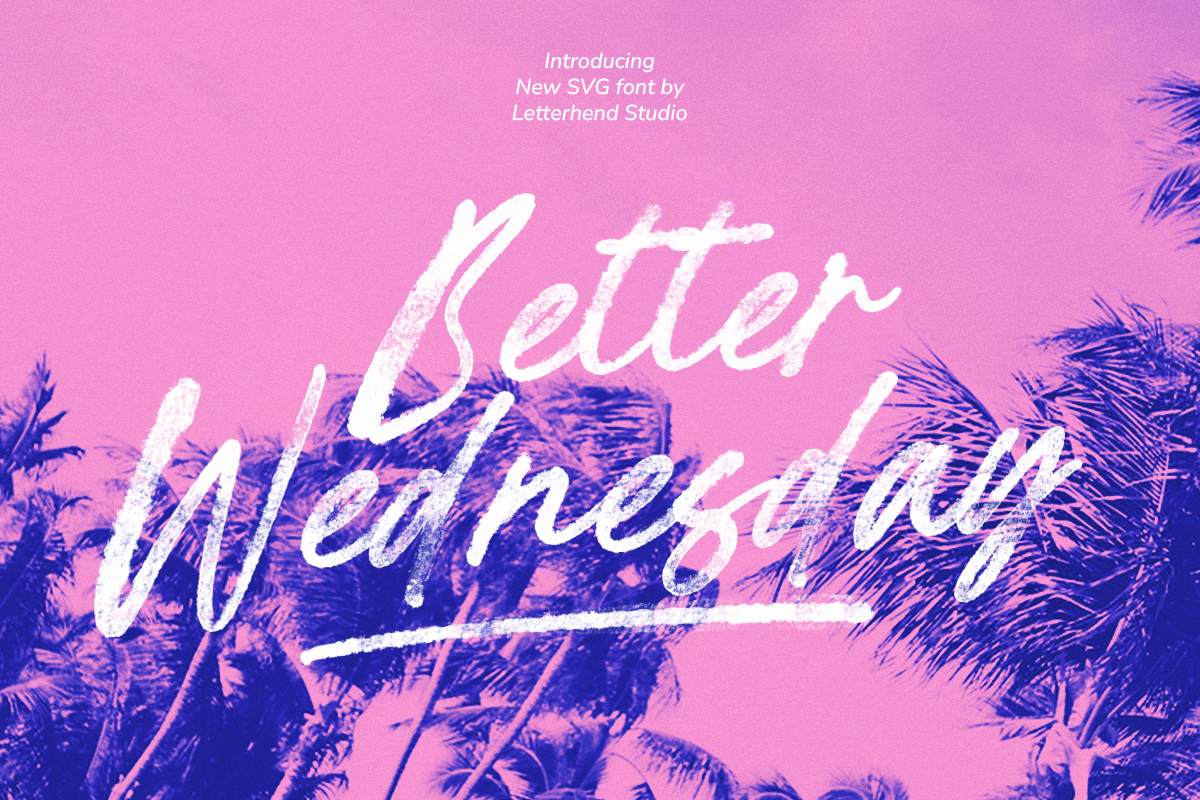 Better Wednesday - SVG Script calligraphy font freebies