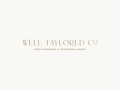 Brand Design for Well-Taylored Co. brand design brand designer brand experiences brand identity brand strategist brand strategy branding design design studio graphic design home fragrance logo logo minimalist logo timeless logo