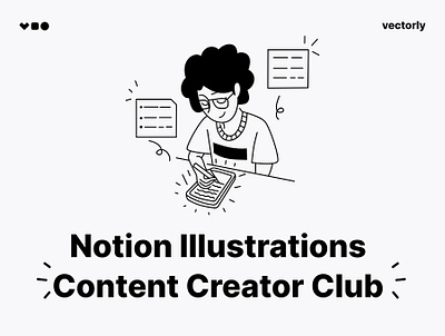 Notion Illustrations Content Creator Club app graphic design illustration notion notion illustration notion template ui vector vector illustration